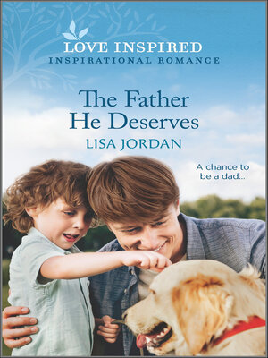 cover image of The Father He Deserves